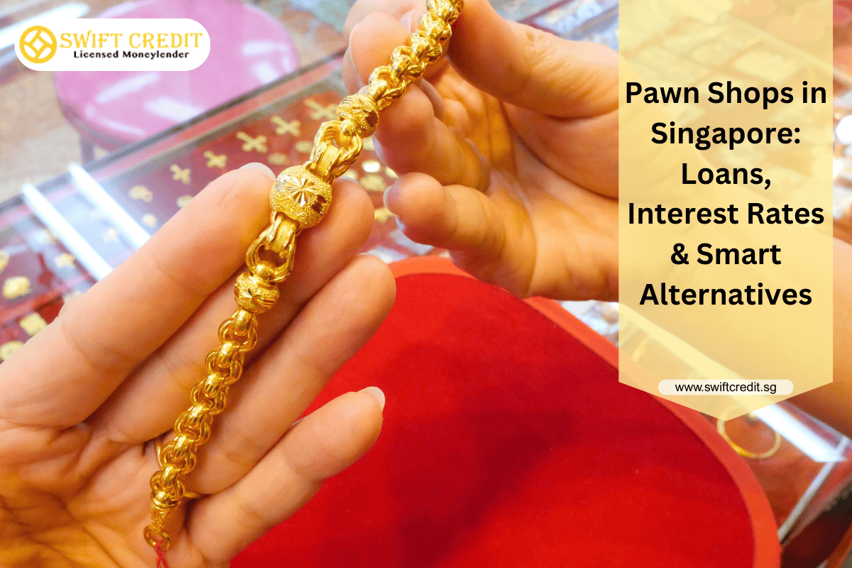Pawn Shops Singapore Smart Alternatives